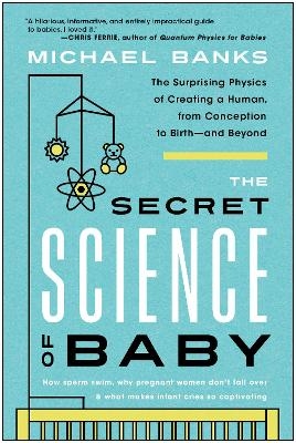 The Secret Science of Baby - Michael Banks