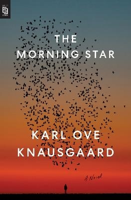 The Morning Star - Karl Ove Knausgaard