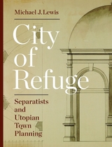 City of Refuge -  Michael J. Lewis
