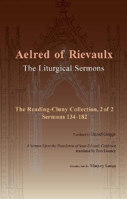 The Liturgical Sermons -  Aelred of Rievaulx