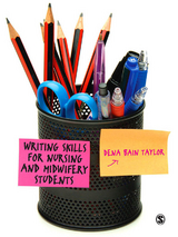 Writing Skills for Nursing and Midwifery Students -  Dena Bain Taylor