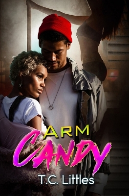 Arm Candy - T.C. Littles