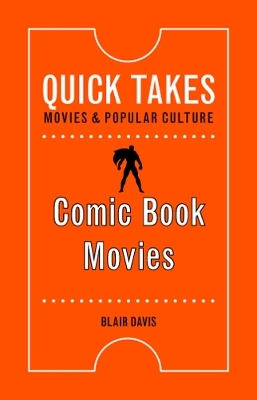 Comic Book Movies - Blair Davis