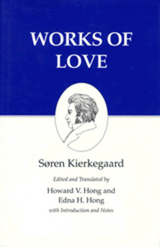 Works of Love -  Soren Kierkegaard