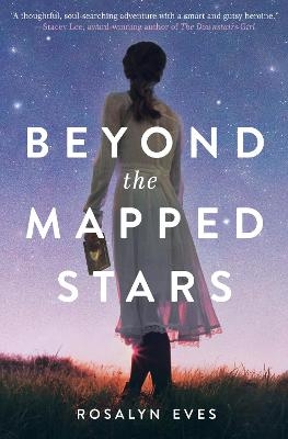 Beyond the Mapped Stars - Rosalyn Eves