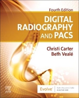 Digital Radiography and PACS - Carter, Christi; Veale, Beth