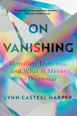 On Vanishing - Lynn Casteel Harper