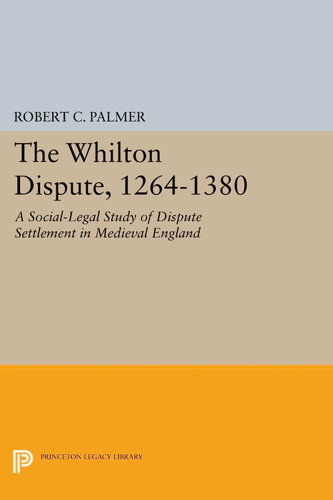 The Whilton Dispute, 1264-1380 - Robert C. Palmer