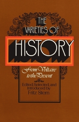 The Varieties of History - 