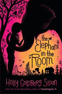 The Elephant in the Room - Holly Goldberg Sloan