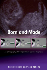 Born and Made - Sarah Franklin, Celia Roberts