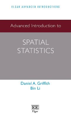 Advanced Introduction to Spatial Statistics - Daniel A. Griffith, Bin Li