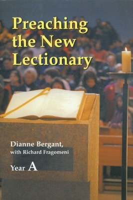 Preaching the New Lectionary - Dianne Bergant, Richard N. Fragomeni