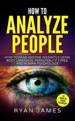 How to Analyze People - Ryan James