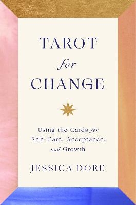 Tarot for Change - Jessica Dore