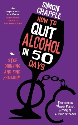 How to Quit Alcohol in 50 Days - Simon Chapple