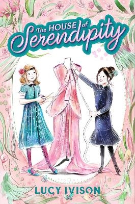 The House of Serendipity - Lucy Ivison