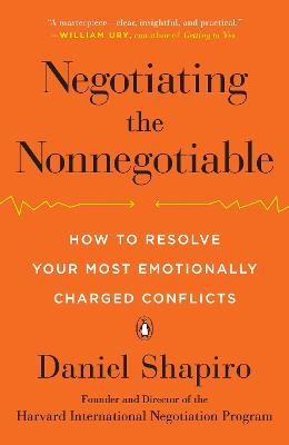 Negotiating the Nonnegotiable - Daniel Shapiro