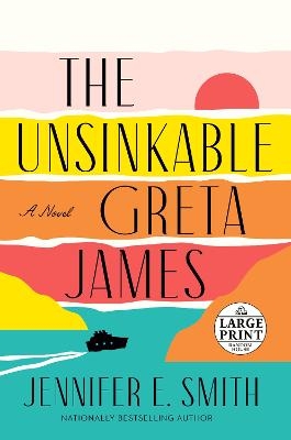 The Unsinkable Greta James - Jennifer E. Smith