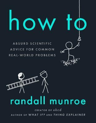 How To - Randall Munroe