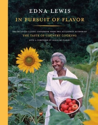 In Pursuit of Flavor - Edna Lewis, Mashama Bailey