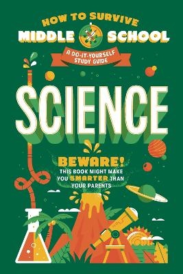 How to Survive Middle School: Science - Rachel Ross, Maria Ter-Mikaelian