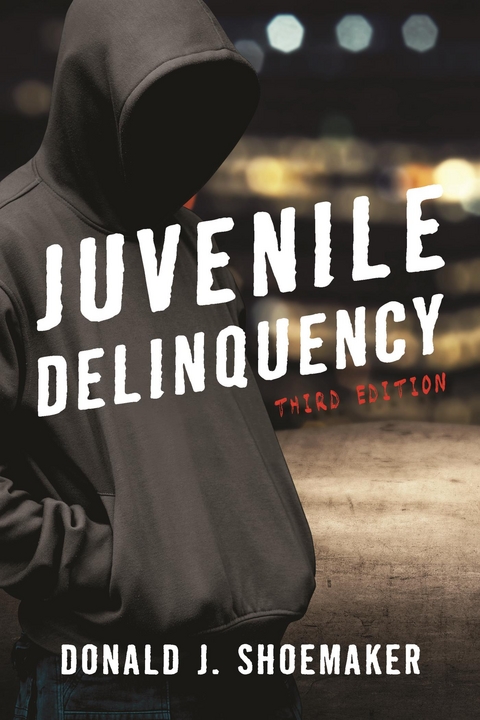 Juvenile Delinquency -  Donald J. Shoemaker