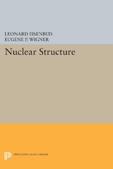 Nuclear Structure - Leonard Eisenbud, Eugene P. Wigner