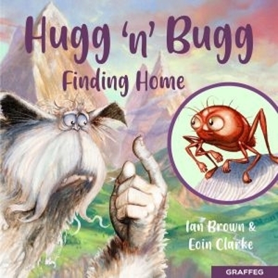 Hugg 'N' Bugg: Finding Home - Ian Brown