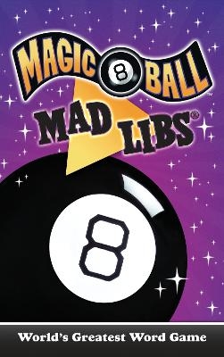 Magic 8 Ball Mad Libs - Carrie Cray