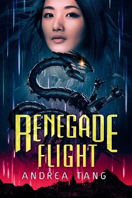 Renegade Flight - Andrea Tang