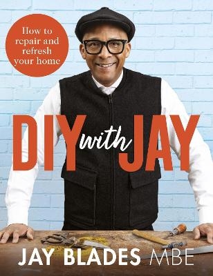 DIY with Jay - Jay Blades