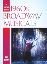 Complete Book of 1960s Broadway Musicals -  Dan Dietz