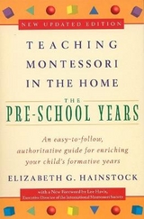 Teaching Montessori in the Home: Pre-School Years - Hainstock, Elizabeth G.; Havis, Lee