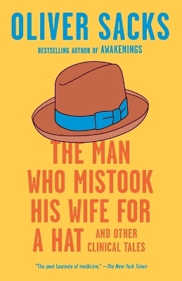 The Man Who Mistook His Wife for a Hat - Oliver Sacks