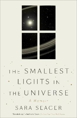 The Smallest Lights in the Universe - Sara Seager
