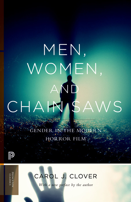 Men, Women, and Chain Saws -  Carol J. Clover