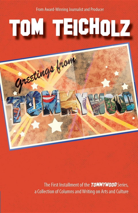 Greetings from Tommywood - Tom Teicholz
