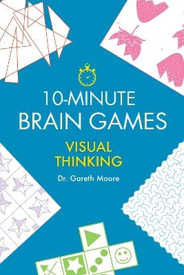 10-Minute Brain Games - Gareth Moore