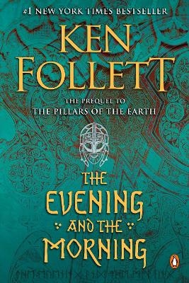 The Evening and the Morning - Ken Follett