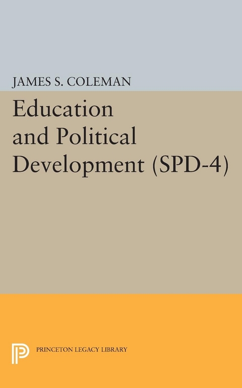 Education and Political Development. (SPD-4), Volume 4 - James Smoot Coleman