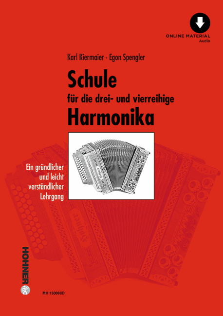 Schule für die drei- und vierreihige Steirische Harmonika - Karl Kiermaier, Egon Spengler