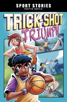 Trick-Shot Triumph - Jake Maddox