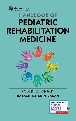 Handbook of Pediatric Rehabilitation Medicine - 