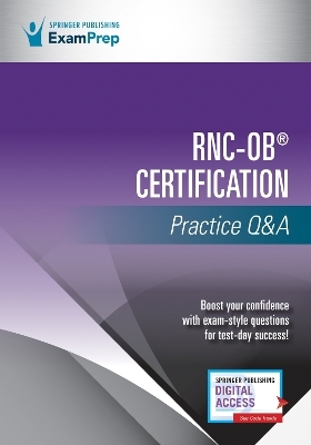 RNC-OB® Certification Practice Q&A -  Springer Publishing Company
