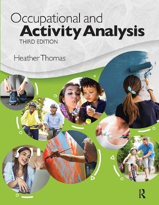 Occupational and Activity Analysis - Heather Thomas