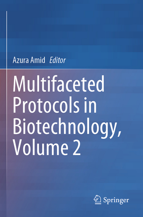 Multifaceted Protocols in Biotechnology, Volume 2 - 