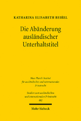 Die Abänderung ausländischer Unterhaltstitel - Katharina Elisabeth Beißel