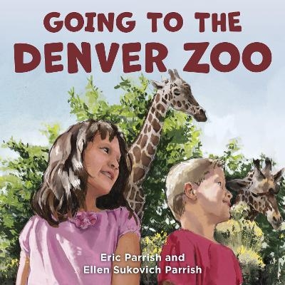 Going to the Denver Zoo - Eric Parrish, Ellen Sukovich Parrish
