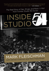 Inside Studio 54 - Mark Fleischman